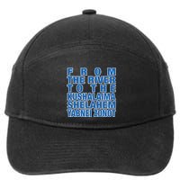 From The River To The Kushalaima Shelahem Yabnei Zonot 7-Panel Snapback Hat