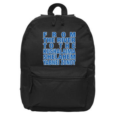 From The River To The Kushalaima Shelahem Yabnei Zonot 16 in Basic Backpack