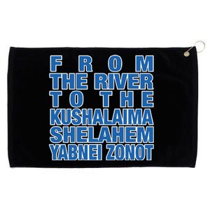 From The River To The Kushalaima Shelahem Yabnei Zonot Grommeted Golf Towel