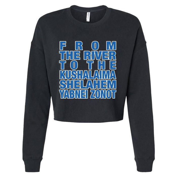 From The River To The Kushalaima Shelahem Yabnei Zonot Cropped Pullover Crew
