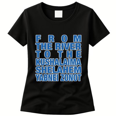 From The River To The Kushalaima Shelahem Yabnei Zonot Womens T-Shirt