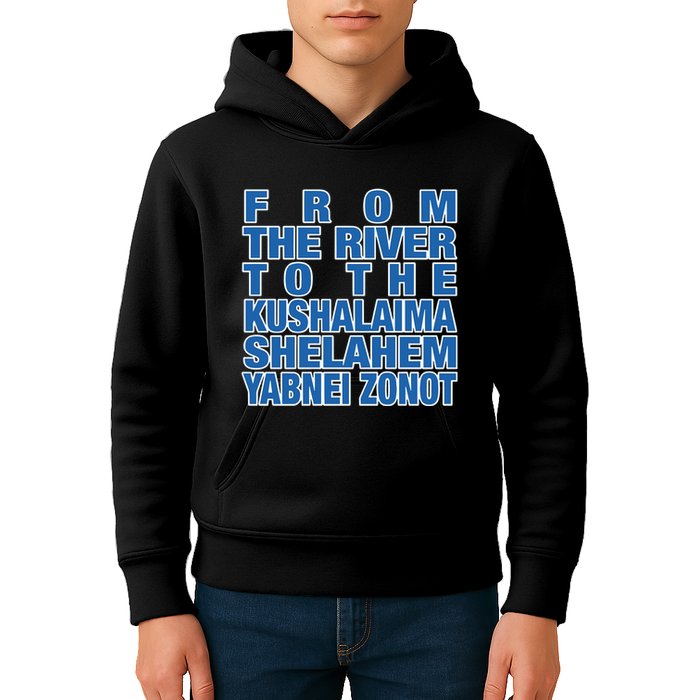 From The River To The Kushalaima Shelahem Yabnei Zonot Kids Hoodie