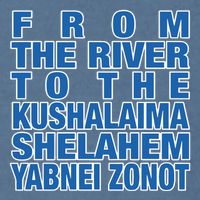 From The River To The Kushalaima Shelahem Yabnei Zonot Garment-Dyed Sweatshirt