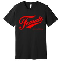 Female The Real Thing Premium T-Shirt