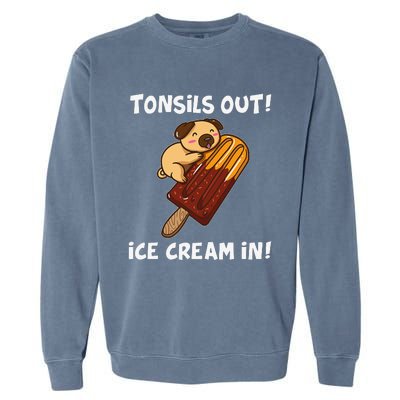 Funny Tonsil Removal Surgery Recovery Gift Tonsillectomy Pug Garment-Dyed Sweatshirt