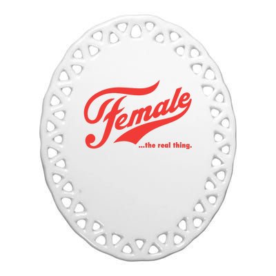 Female The Real Thing Ceramic Oval Ornament