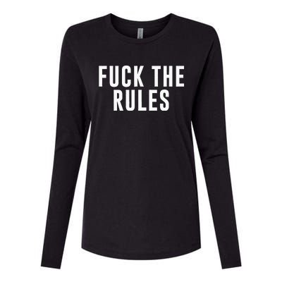 Fuck The Rules Womens Cotton Relaxed Long Sleeve T-Shirt