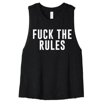 Fuck The Rules Women's Racerback Cropped Tank