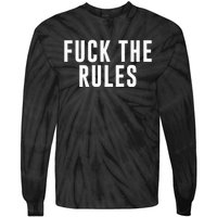 Fuck The Rules Tie-Dye Long Sleeve Shirt