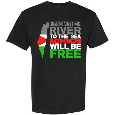 From The River To The Sea Palestine Will Be Free Garment-Dyed Heavyweight T-Shirt