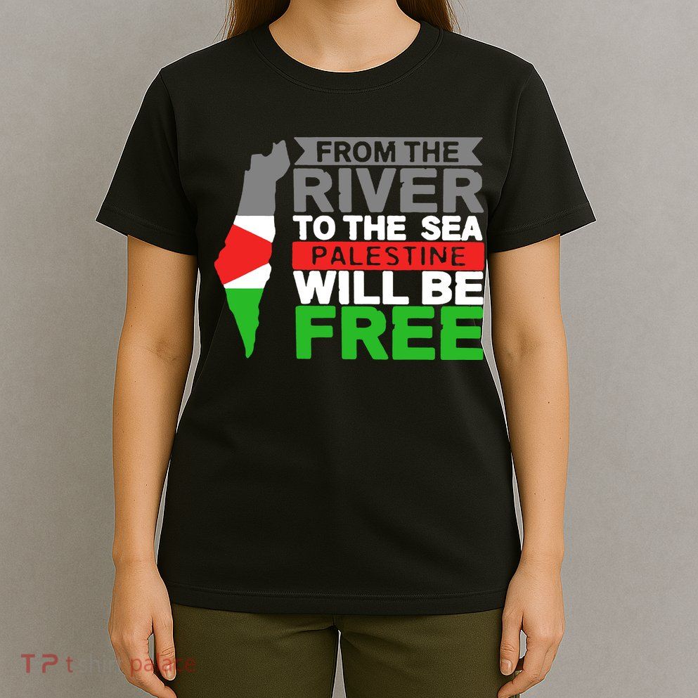 From The River To The Sea Palestine Will Be Free T-Shirt
