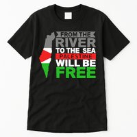 From The River To The Sea Palestine Will Be Free Tall T-Shirt