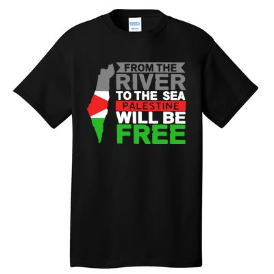 From The River To The Sea Palestine Will Be Free Tall T-Shirt