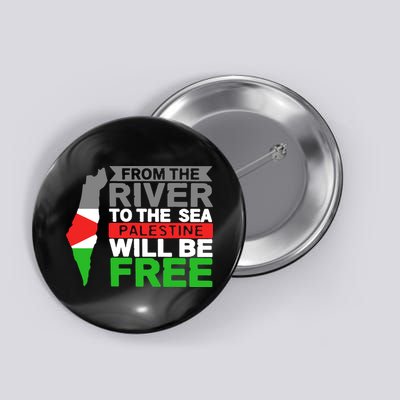 From The River To The Sea Palestine Will Be Free Button