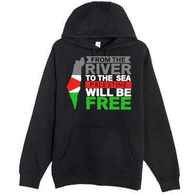 From The River To The Sea Palestine Will Be Free Premium Pullover Hoodie