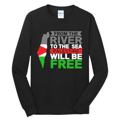 From The River To The Sea Palestine Will Be Free Tall Long Sleeve T-Shirt