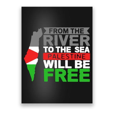 From The River To The Sea Palestine Will Be Free Poster
