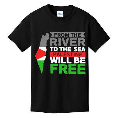 From The River To The Sea Palestine Will Be Free Kids T-Shirt