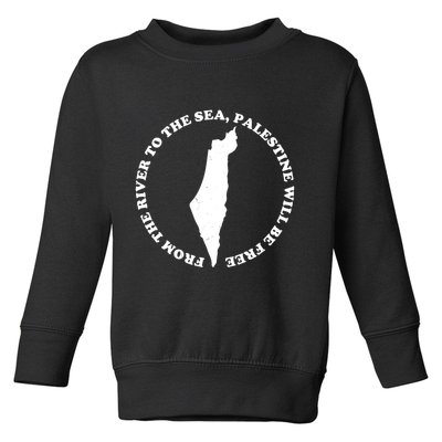 From The River To The Sea Palestine Will Be Free Toddler Sweatshirt