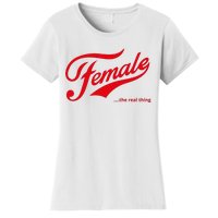 Female The Real Thing Women's T-Shirt