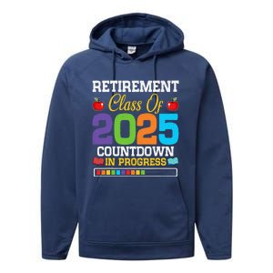 Funny Teacher Retirement Class Of 2025 Countdown In Progress Performance Fleece Hoodie