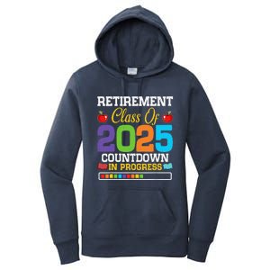 Funny Teacher Retirement Class Of 2025 Countdown In Progress Women's Pullover Hoodie