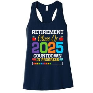 Funny Teacher Retirement Class Of 2025 Countdown In Progress Women's Racerback Tank