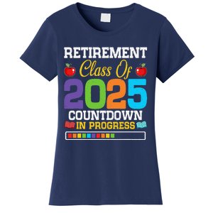 Funny Teacher Retirement Class Of 2025 Countdown In Progress Women's T-Shirt