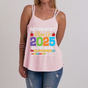 Funny Teacher Retirement Class Of 2025 Countdown In Progress Women's Strappy Tank