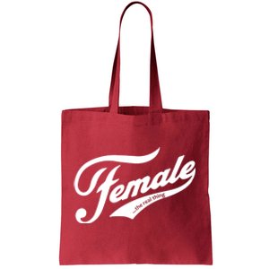 Female The Real Thing Tote Bag