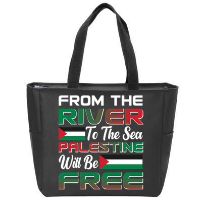 From The River To The Sea Palestine Will Be Free Zip Tote Bag