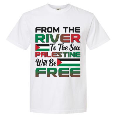 From The River To The Sea Palestine Will Be Free Garment-Dyed Heavyweight T-Shirt