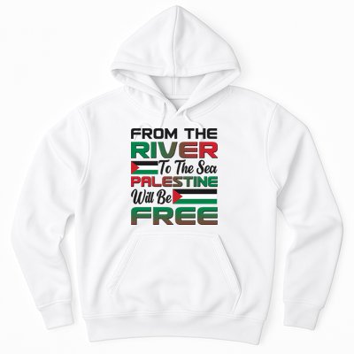 From The River To The Sea Palestine Will Be Free Hoodie