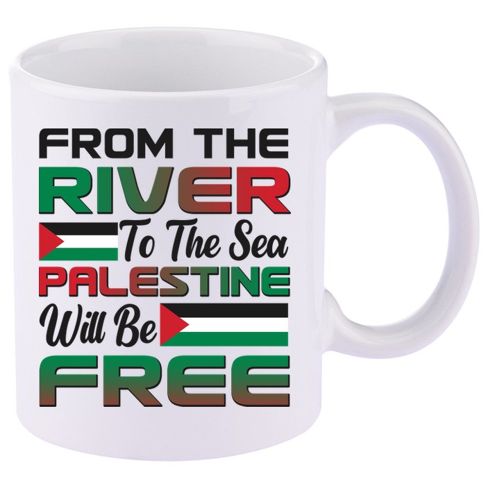 From The River To The Sea Palestine Will Be Free 11oz C Handle Ceramic Mug