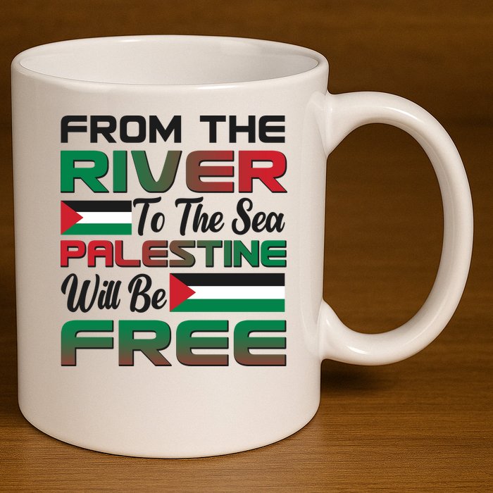 From The River To The Sea Palestine Will Be Free 11oz C Handle Ceramic Mug