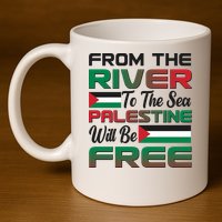 From The River To The Sea Palestine Will Be Free 11oz C Handle Ceramic Mug