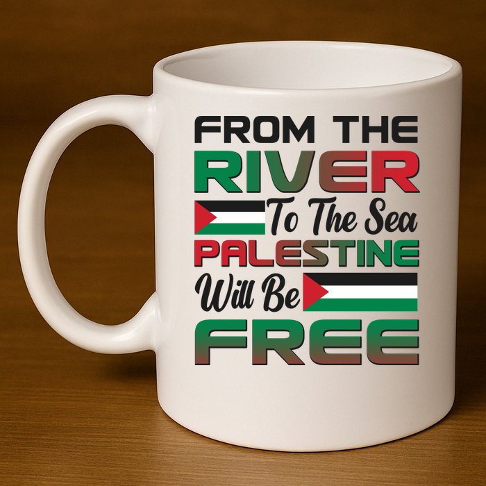 From The River To The Sea Palestine Will Be Free 11oz C Handle Ceramic Mug