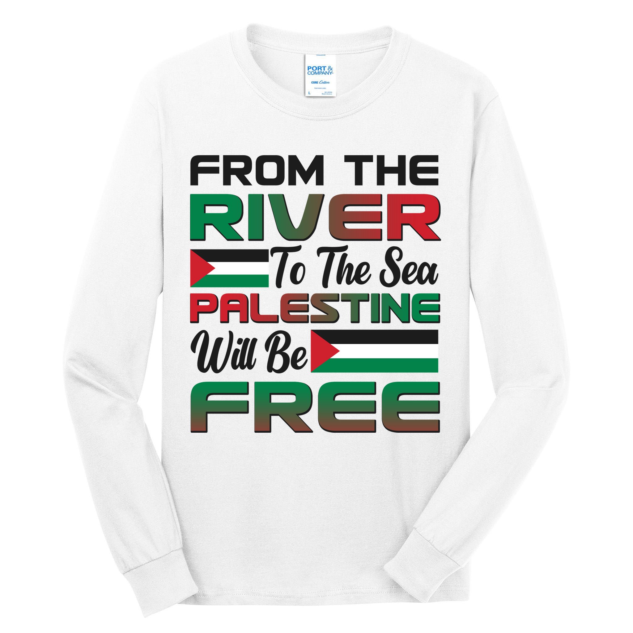 From The River To The Sea Palestine Will Be Free Tall Long Sleeve T-Shirt