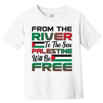 From The River To The Sea Palestine Will Be Free Toddler T-Shirt