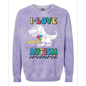 Funny T Rex Dino Dinosaur I Love Someone With Autism Gift Colorblast Crewneck Sweatshirt