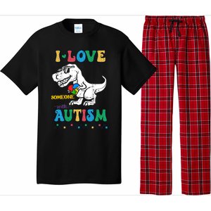 Funny T Rex Dino Dinosaur I Love Someone With Autism Gift Pajama Set