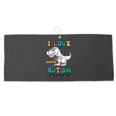 Funny T Rex Dino Dinosaur I Love Someone With Autism Gift Large Microfiber Waffle Golf Towel