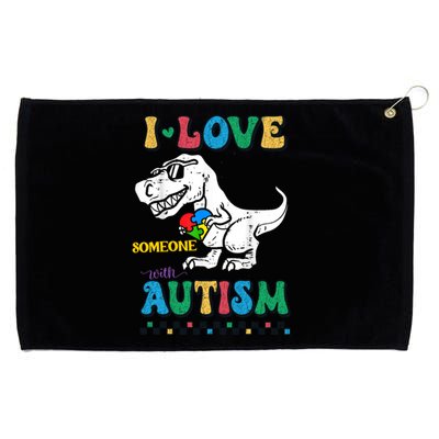 Funny T Rex Dino Dinosaur I Love Someone With Autism Gift Grommeted Golf Towel