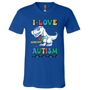 Funny T Rex Dino Dinosaur I Love Someone With Autism Gift V-Neck T-Shirt