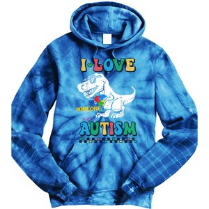 Funny T Rex Dino Dinosaur I Love Someone With Autism Gift Tie Dye Hoodie