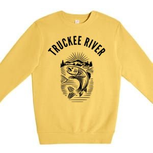 Funny Truckee River California Fishing Fly Fishing Premium Crewneck Sweatshirt