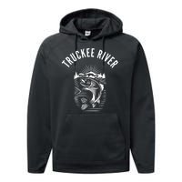 Funny Truckee River California Fishing Fly Fishing Performance Fleece Hoodie