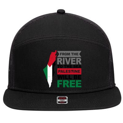 From The River To The Sea Palestine Will Be Free 7 Panel Mesh Trucker Snapback Hat