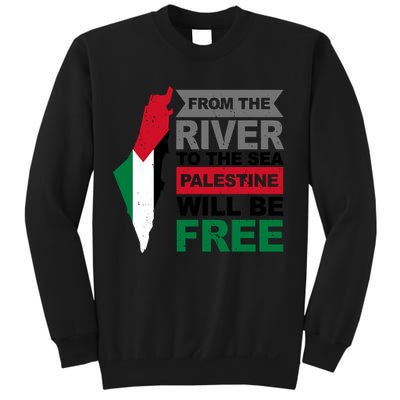 From The River To The Sea Palestine Will Be Free Sweatshirt