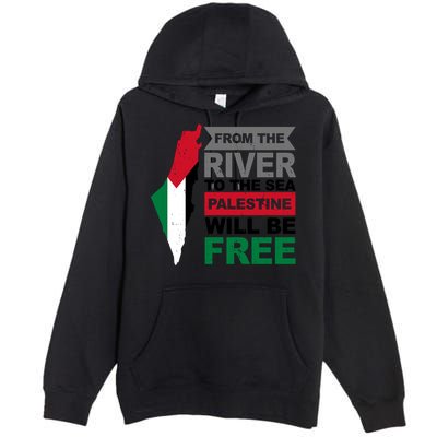 From The River To The Sea Palestine Will Be Free Premium Pullover Hoodie